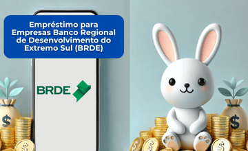 Empréstimo para Empresas Banco Regional de Desenvolvimento do Extremo Sul (BRDE): Veja tudo o que você precisa saber