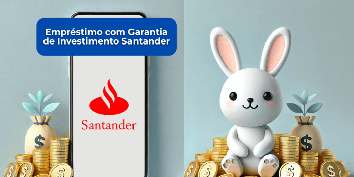 Empréstimo com Garantia de Investimento Santander: Veja tudo o que você precisa saber
